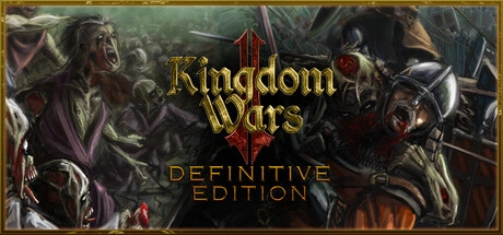 Kingdom Wars 2: Definitive Edition