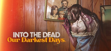 Into the Dead: Our Darkest Days