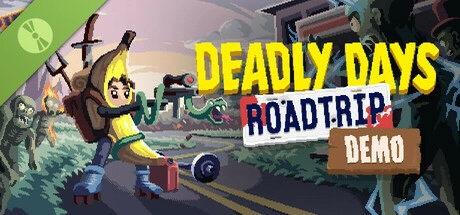Deadly Days: Roadtrip Demo