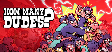 How Many Dudes?
