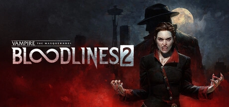 Vampire: The Masquerade - Bloodlines 2