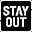 Stay Out