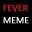 Fever Meme